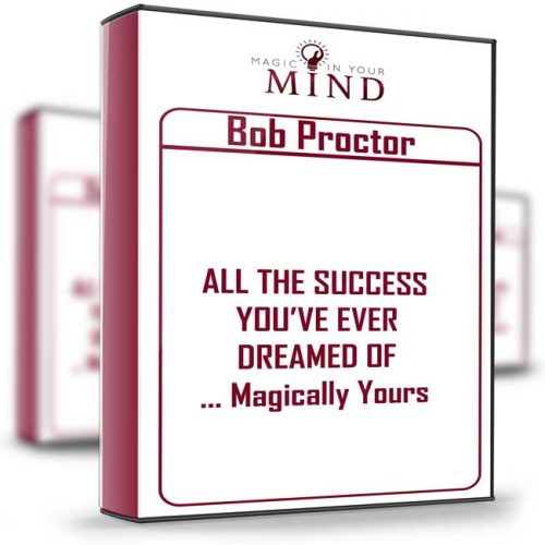 Magic In Your Mind – Bob Proctor