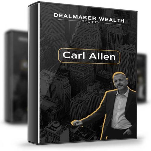 Carl Allen – Dealmaker Wealth Society