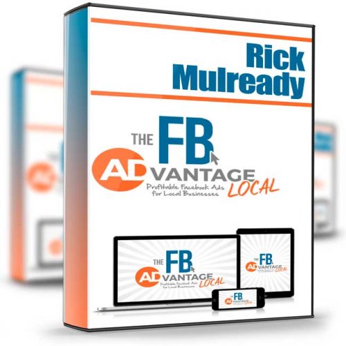 Rick Mulready $997 Value The FB Advantage