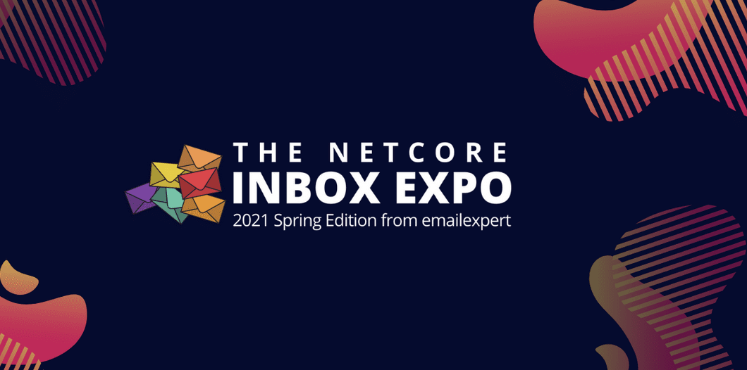 the netcore inbox expo 2021 62157a04b367f - The Netcore Inbox Expo 2021